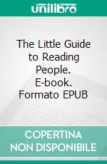 The Little Guide to Reading People. E-book. Formato EPUB ebook