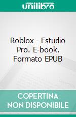 Roblox - Estudio Pro. E-book. Formato EPUB ebook