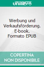 Werbung und Verkaufsförderung. E-book. Formato EPUB ebook