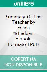 Summary Of The Teacher by Freida McFadden. E-book. Formato EPUB ebook