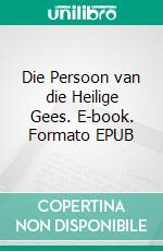Die Persoon van die Heilige Gees. E-book. Formato EPUB ebook