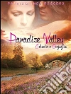 Paradise Valley - Gelosia e orgoglio. E-book. Formato EPUB ebook di Patrizia Ines Roggero