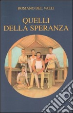 Quelli della speranza. E-book. Formato PDF ebook