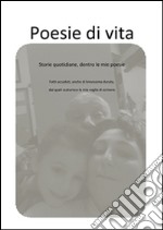 Poesie di vita. E-book. Formato Mobipocket ebook