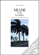 Miami for dummies. E-book. Formato PDF ebook