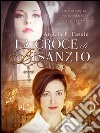 La croce di Bisanzio. E-book. Formato EPUB ebook