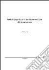 Modelli organizzativi per la prevenzione della corruzione. E-book. Formato PDF ebook