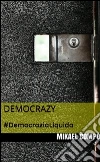 Democrazy 1. E-book. Formato Mobipocket ebook di Mikael Compo
