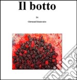 Il botto. E-book. Formato Mobipocket ebook