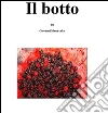 Il botto. E-book. Formato Mobipocket ebook di Giovanni Maniscalco
