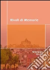 Rivoli di memorie. E-book. Formato EPUB ebook di Giuseppe Cirulli