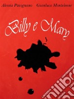 Billy e Mary. E-book. Formato Mobipocket ebook