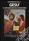 Gesù, il Che Guevara dell'anno zero. E-book. Formato PDF ebook