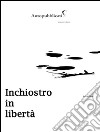 Inchiostro in libertà. E-book. Formato PDF ebook