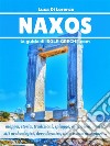 Naxos - La guida di isole-greche.com. E-book. Formato PDF ebook