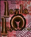 Layla laylorum. E-book. Formato Mobipocket ebook di Maria Virginia Tumbarello