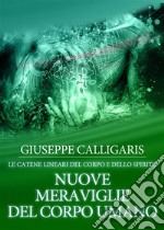 Nuove meraviglie del corpo umano. E-book. Formato PDF ebook