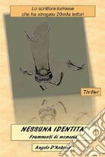 Nessuna identità - Frammenti di memoria. E-book. Formato EPUB ebook