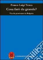 Cosa farò da grande?. E-book. Formato EPUB ebook