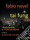 Tai fung. E-book. Formato EPUB ebook