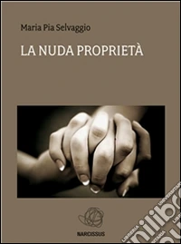 La nuda proprietà. E-book. Formato Mobipocket ebook