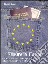L' Europa in tasca. Diritto alla libera circolazione: aspetti teorici ed implicazioni pratiche per viaggiatori ed operatori del settore. E-book. Formato Mobipocket ebook