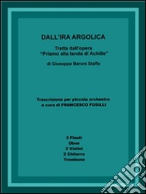 Dall'ira argolica. E-book. Formato PDF ebook di Francesco Fusilli