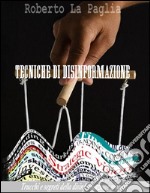 Tecniche di disinformazione. E-book. Formato PDF