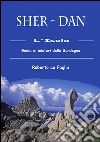 Sher-dan. Guida ai misteri della Sardegna. E-book. Formato PDF ebook di Roberto La Paglia