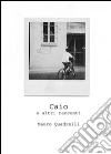 Caio e altri racconti. E-book. Formato PDF ebook di Mauro Quadrelli
