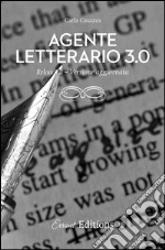 Agente letterario 3.0 reloaded. Versione aggiornata. E-book. Formato EPUB