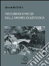 Misteriosi omicidi sulle sponde dell'Ovesca. E-book. Formato EPUB ebook di Alessandro Chiello