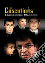 The Cosentinos. L'educazione sentimentale del PDL in Campania. E-book. Formato EPUB ebook