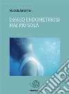 Diario Endometriosi-Mai più sola. E-book. Formato EPUB ebook di Astorino Marzia