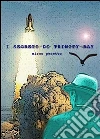 I Segreti di Trinity Bay. E-book. Formato Mobipocket ebook di Mirco Maria Peretto