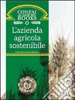 Confai Books v2 - L'Azienda Agricola Sostenibile: le sfide della nuova Pac. E-book. Formato EPUB ebook