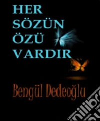 Her Özün Sözü vardir. E-book. Formato EPUB ebook