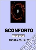 Sconforto. E-book. Formato Mobipocket ebook