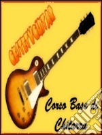 Corso base di chitarra. E-book. Formato Mobipocket