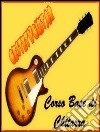 Corso base di chitarra. E-book. Formato EPUB ebook