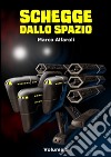 Schegge dallo spazio - volume 5. E-book. Formato EPUB ebook