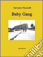 Baby gang. E-book. Formato EPUB ebook