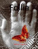 Follia. E-book. Formato Mobipocket ebook