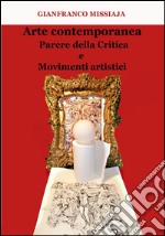 Arte contemporanea - Parere della critica e movimenti artistici. E-book. Formato EPUB ebook