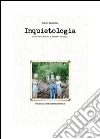 Inquietologia. E-book. Formato EPUB ebook di Fulvio Venanzini