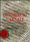 Il commercio carnale. E-book. Formato EPUB ebook di Alda Zanelli