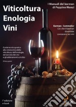 Viticoltura Enologia ViniIl manuale del barman. E-book. Formato PDF