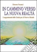 In cammino verso la nuova realtà. E-book. Formato PDF