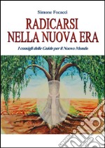 Radicarsi nella nuova era. E-book. Formato PDF