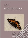 Occhio per occhio. E-book. Formato EPUB ebook